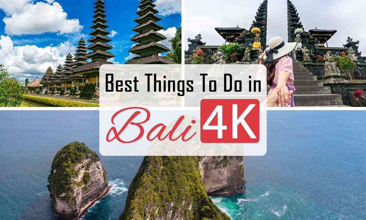 Best Things To Do in Bali 4K
